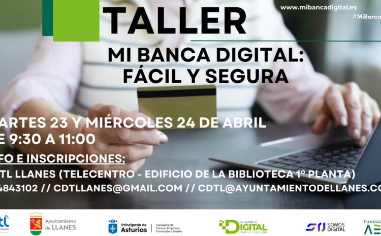  TALLER MI BANCA DIGITAL: FÁCIL Y SEGURA